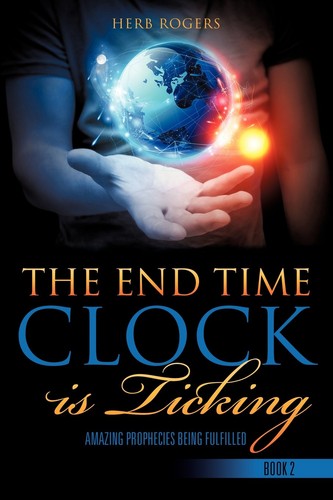 The end time clock ticking - the,